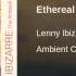 Lenny Ibizarre Ambient Collection Vol 4 Ethereal