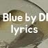 DPR LIVE Martini Blue Eng Lyrics