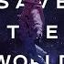 Save The World Radio Edit