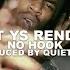 410 BT YS Rendo No Hook Prod Quietpvck Music Video