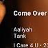 Aaliyah Come Over Ft Tank 432Hz