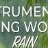 4 HOURS RAIN INSTRUMENTAL SOAKING WORSHIP SOAKING INTO HEAVENLY SOUNDS