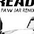 Are You Ready PAW JAR Remix