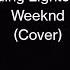 The Weeknd Blinding Lights Acoustic Cover