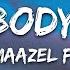 ARMNHMR Maazel Everybody Feels Lyrics Feat Zack Gray