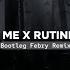 Dj Play For Me X Rutinitas Radong Mashup New 2024 Bootleg Febry Remix Tik Tok Song