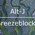 Alt J Breezeblocks Original TikTok Version