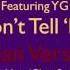 Jeremih Feat YG Don T Tell Em Clean Version