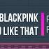 BLACKPINK How You Like That Instrumental