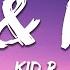 KID R U Me Lyrics