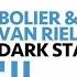 Bolier Van Riel Dark Star Original Mix