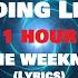 The Weeknd Blinding Lights Instrumental 1 HOUR LOOP Lyrics