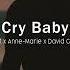 Clean Bandit Anne Marie David Guetta Cry Baby GERZ Remix