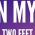 Two Feet Fire In My Head Lyrics