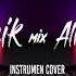 Acik Acik Mix Ali Baba Instrumen Cover