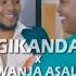 Gikanda Understanding X Wanja Asali Therera Ngoro Official Video