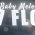 Baby Melo 777 FLOW Dir By Momiamtalented