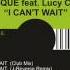 YOUNIQUE Feat Lucy Campeti I Can T Wait Club Mix