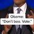 Obama Don T Boo Vote