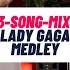 Lady Gaga Medley 3 Song Dance Mix By Showmusik