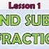 MATH 6 QUARTER 1 WEEK 1 LESSON 1 ADDING AND SUBTRACTING SIMPLE FRACTIONS AND MIXED NUMBERS MELC