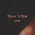 Your Vibe