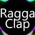 Ragga Clap Bass Version