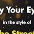 The Streets Dry Your Eyes Karaoke Version From Zoom Karaoke