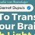 How To Transform Your Brain With Light And Sound Therapy With Garnet Dupuis