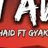 Khaid Run Away Lyrics Ft Gyakie