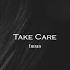 Take Care