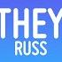 Russ What They Want Lyrics