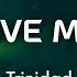 Trinidad Cardona Love Me Back S L O W E D R E V E R B You Say You Love Me Then