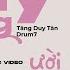 TĂNG DUY TÂN X DRUM7 SAY TRONG NỤ CƯỜI OFFICIAL LYRIC VIDEO