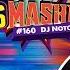 9XM Smashup 160 DJ Notorious