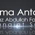 Ustaz Abdullah Fahmi Allahumma Anta As Salam Official Video