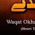 Waqat Okhay Sokhay Lang Jandy Sufiana Sufi Kalam Waris Shah Muhammad Boota Xee Production