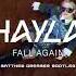 Hayla Fall Again Matthew Dreamer Bootleg