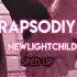 RAPSODIYA NEWLIGHTCHILD Sped Up