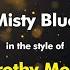 Dorothy Moore Misty Blue Karaoke Version From Zoom Karaoke