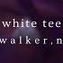 White Tee Summer Walker No1 Noah Slowed Reverb W Lyrics