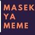 Maseke Ya Meme