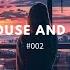 Deep House And Breaks Mix Vol 2