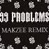 Big Baby Tape Kizaru 99 Problems Makzee Remix