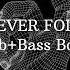 NEVER FOLD Reverb Bass Boosted