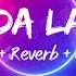 Laung Da Lashkara Slowed Reverb Lyrics Mahalakshmi Iyer FOR 1K Special