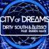 Dirty South Alesso Feat Ruben Haze City Of Dreams Radio Edit