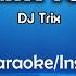 I Like You DJ Trix Karaoke Instrumental