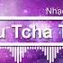 Nhạc Hot Tik Tok Tchu Tcha Tcha DJ Lêon 2018 Remix