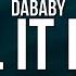 DaBaby CALL IT EVEN Lyrics